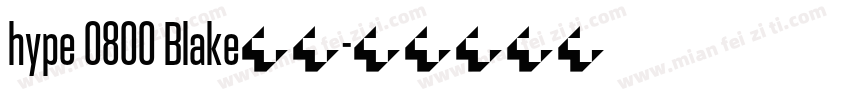 hype 0800 Blake字体字体转换